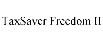 TAXSAVER FREEDOM II