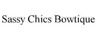 SASSY CHICS BOWTIQUE