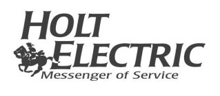 HOLT ELECTRIC MESSENGER OF SERVICE