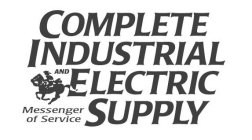 COMPLETE INDUSTRIAL AND ELECTRIC SUPPLY MESSENGER OF SERVICE
