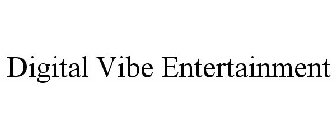 DIGITAL VIBE ENTERTAINMENT