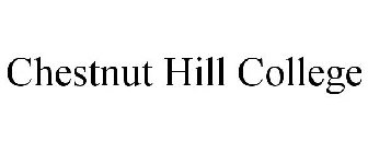 CHESTNUT HILL COLLEGE