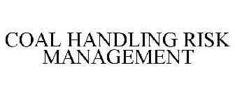 COAL HANDLING RISK MANAGEMENT