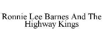 RONNIE LEE BARNES AND THE HIGHWAY KINGS