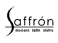 SAFFRÓN MODERN LATIN BISTRO