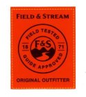 FIELD & STREAM FIELD TESTED GUIDE APPROVED F&S ORIGINAL OUTFITTER