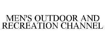 MEN'S OUTDOOR AND RECREATION CHANNEL