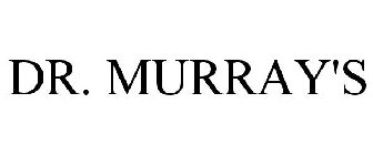 DR. MURRAY'S