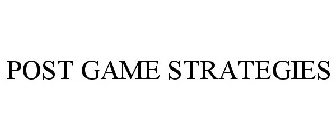 POST GAME STRATEGIES