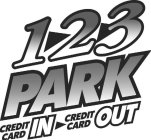 1-2-3 PARK CREDIT CARD IN - CREDIT CARD OUT