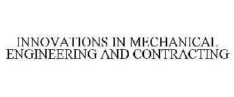 INNOVATIONS IN MECHANICAL ENGINEERING AND CONTRACTING