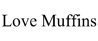 LOVE MUFFINS