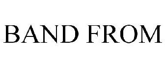 BAND FROM