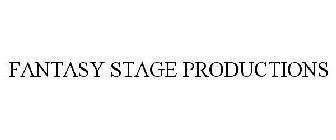 FANTASY STAGE PRODUCTIONS
