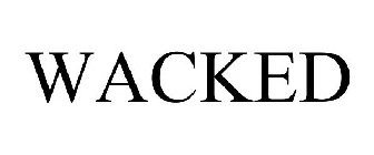 WACKED