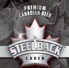 STEELBACK LAGER PREMIUM CANADIAN BEER