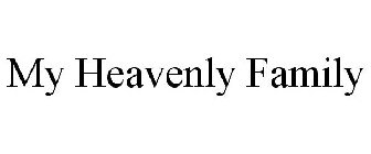 MY HEAVENLY FAMILY