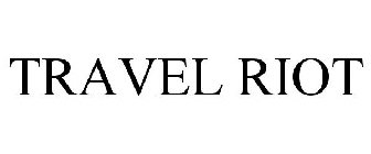 TRAVEL RIOT