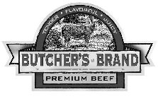 BUTCHER'S BRAND PREMIUM BEEF TENDER FLAVORFUL JUICY