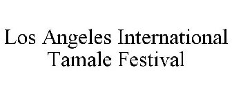 LOS ANGELES INTERNATIONAL TAMALE FESTIVAL