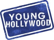 YOUNG HOLLYWOOD