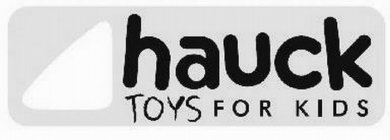 HAUCK TOYS FOR KIDS