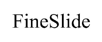 FINESLIDE