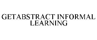 GETABSTRACT INFORMAL LEARNING