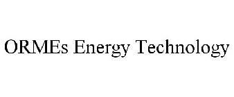 ORMES ENERGY TECHNOLOGY