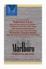 MARLBORO VIRGINIA BLEND FINE TOBACCOS VIRGINIA LEAF.  400 YEARS AGO PERFECTED IN VIRGINIA - NOW GROWN AROUND THE WORLD.  TODAY, HAND-SELECTED VIRGINIA TOBACCOS MAKE OUR ONLY SINGLE LEAF BLEND UNIQUE. 