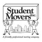 STUDENT MOVERS INC. A FRIENDLY PROFESSIONAL MOVING COMPANY.