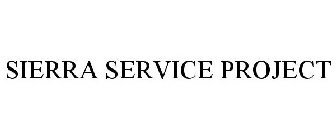 SSP SIERRA SERVICE PROJECT