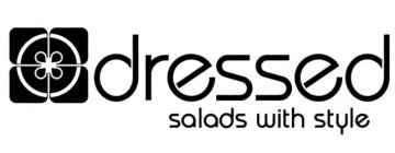 DRESSED SALADS WITH STYLE