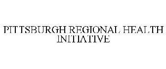 PITTSBURGH REGIONAL HEALTH INITIATIVE