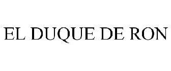 EL DUQUE DE RON