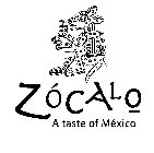 ZÓCALO A TASTE OF MEXICO