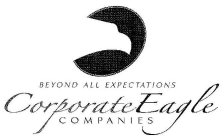 CORPORATE EAGLE COMPANIES BEYOND ALL EXPECTATIONS