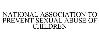 NATIONAL ASSOCIATION TO PREVENT SEXUAL ABUSE OF CHILDREN