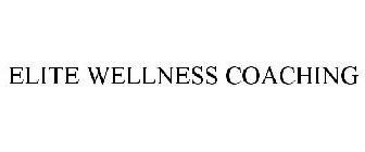 ELITE WELLNESS COACHING