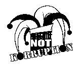 MISCHIEF NOT KORRUPTION