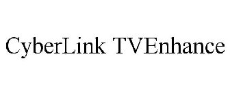 CYBERLINK TVENHANCE