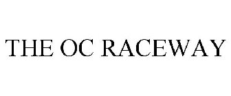 THE OC RACEWAY