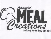 SCHNUCKS MEAL CREATIONS MAKING MEALS EASY AND FUN