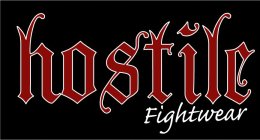 HOSTILE FIGHTWEAR