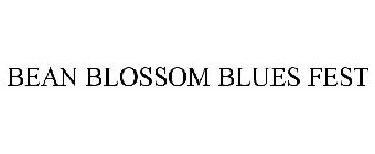 BEAN BLOSSOM BLUES FEST
