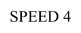 SPEED 4