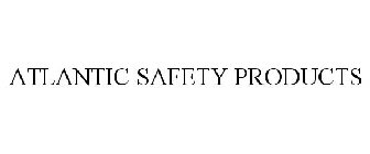 ATLANTIC SAFETY PRODUCTS