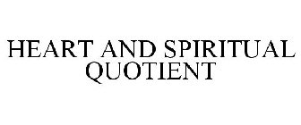 HEART AND SPIRITUAL QUOTIENT