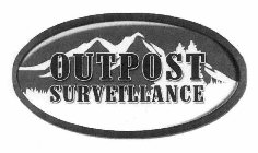 OUTPOST SURVEILLANCE