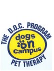 THE D.O.C. PROGRAM PET THERAPY DOGS ON CAMPUS